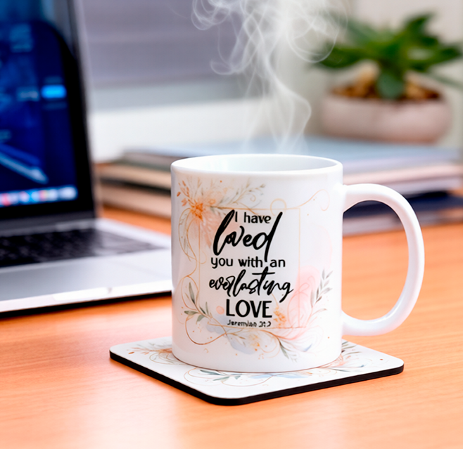 I Have Loved You  With An Everlasting Love Mug & Coaster Set